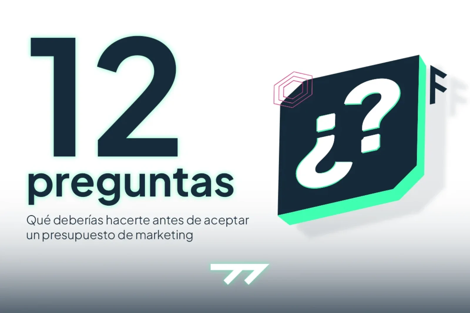 12 preguntas Qué preguntas deberías hacer antes de aceptar un presupuesto de marketing