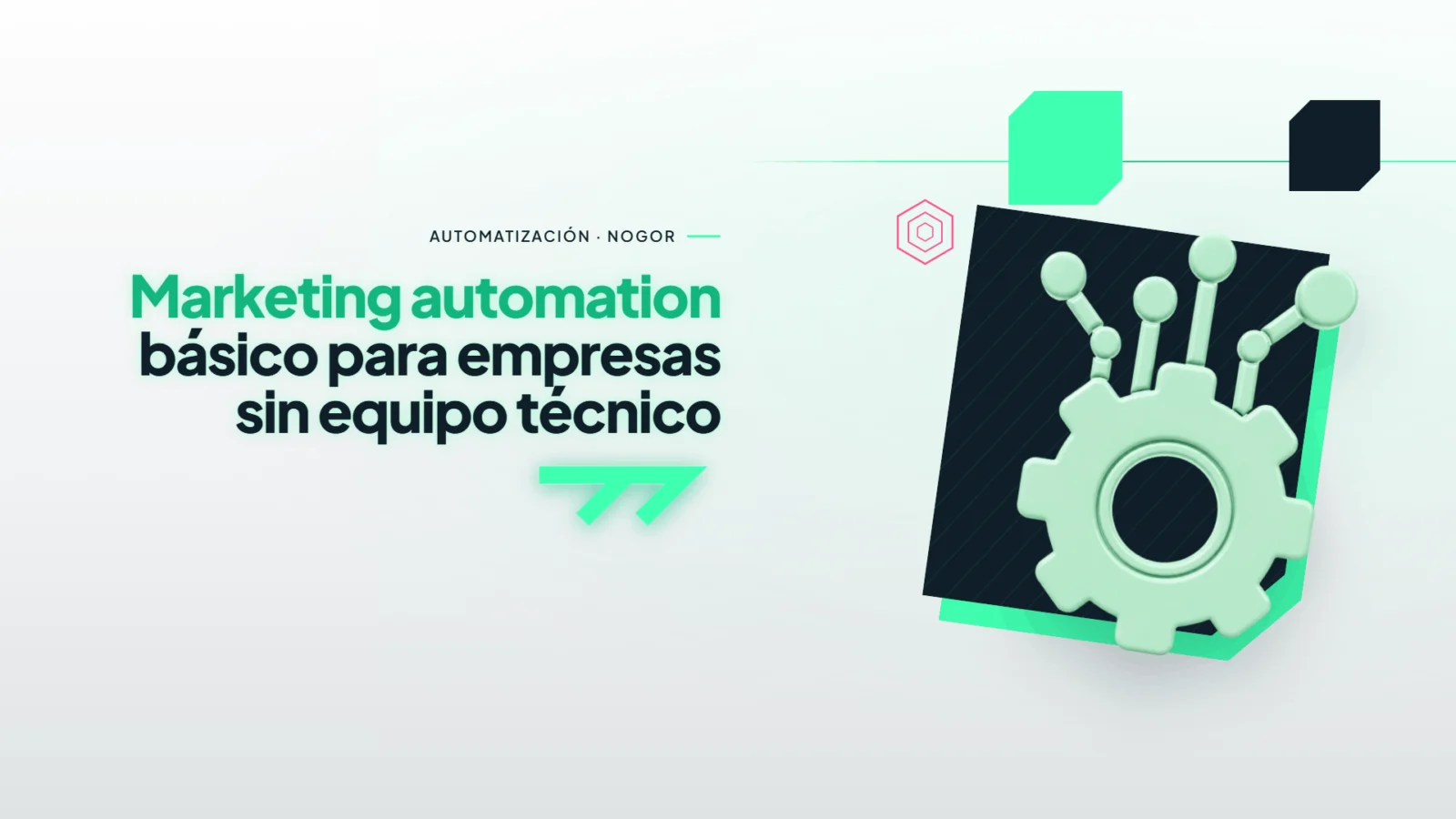 Marketing automation básico lo que puedes montar sin saber de tecnología