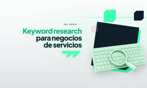 Keyword research para negocios de servicios: cómo lo hacemos en Elche y Orihuela