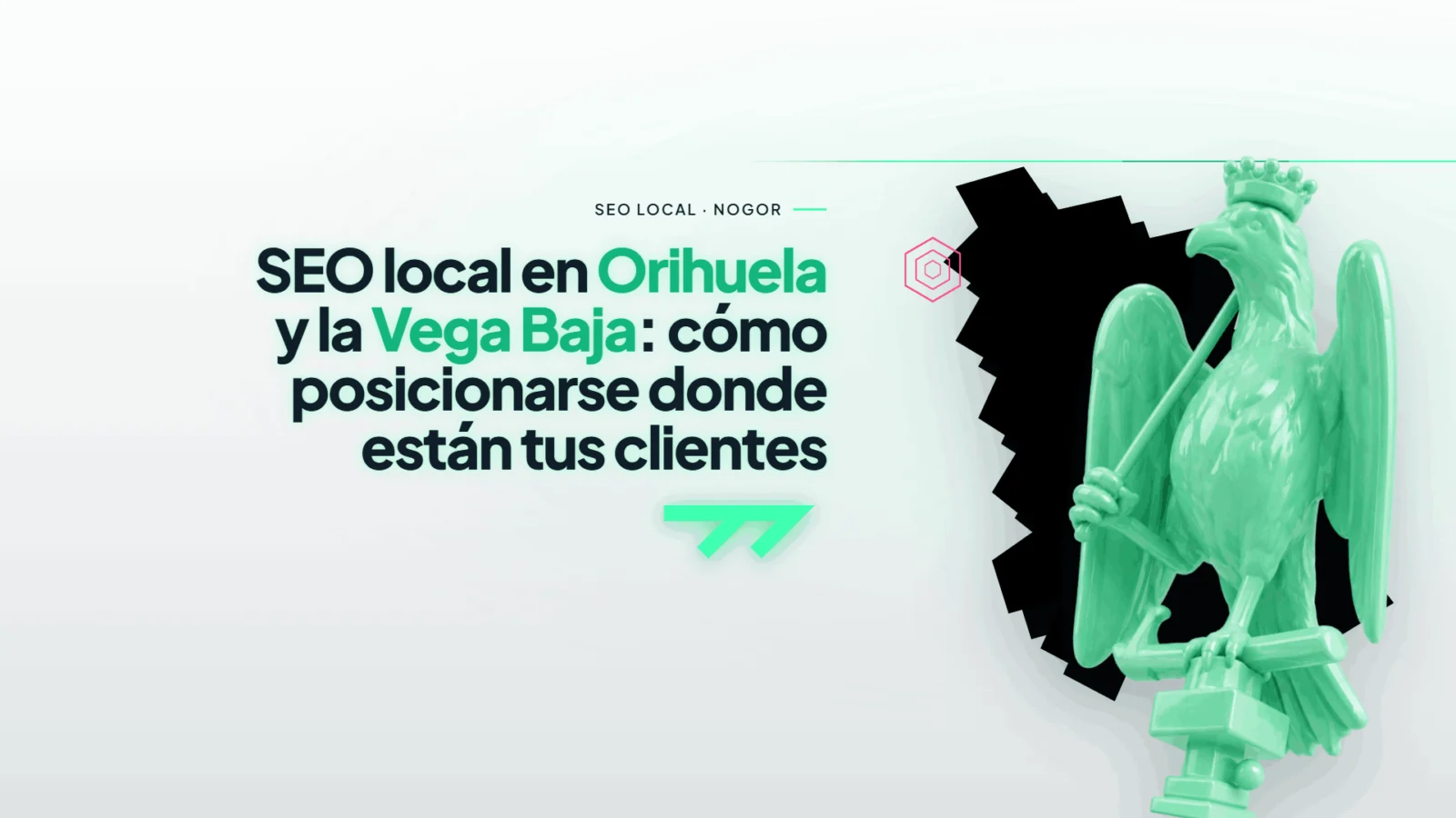 SEO Local en Orihuela, Vega Baja y alrededores. Consigue que tus clientes te encuentren
