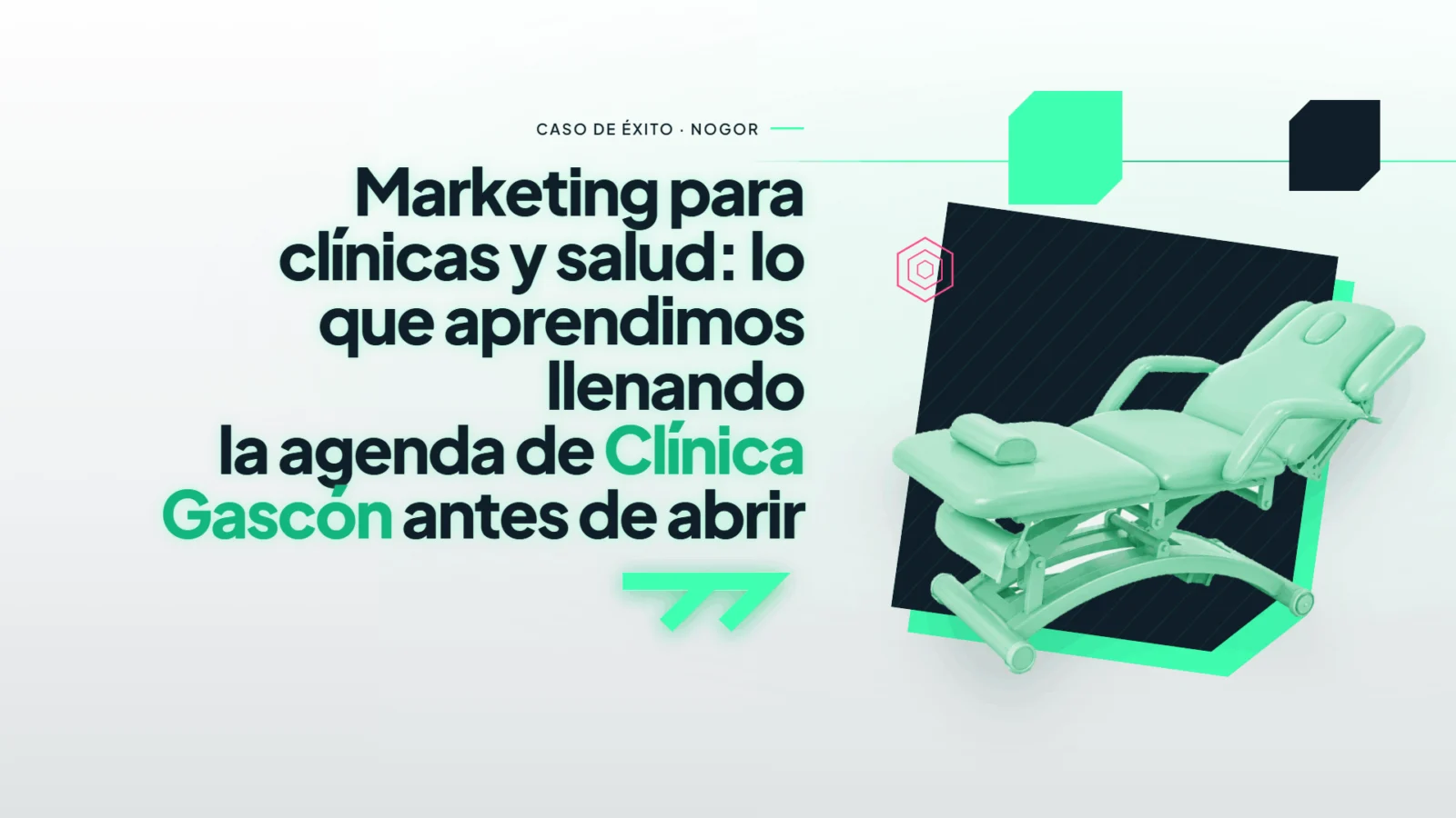 Marketing para clínicas y salud: lo que aprendimos llenando la agenda de Clínica Gascón antes de abrir